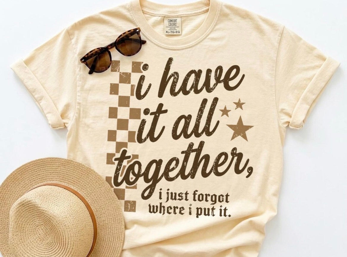 I have It All Together