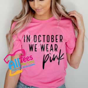 In October We Wear Pink (Youth and Adult)