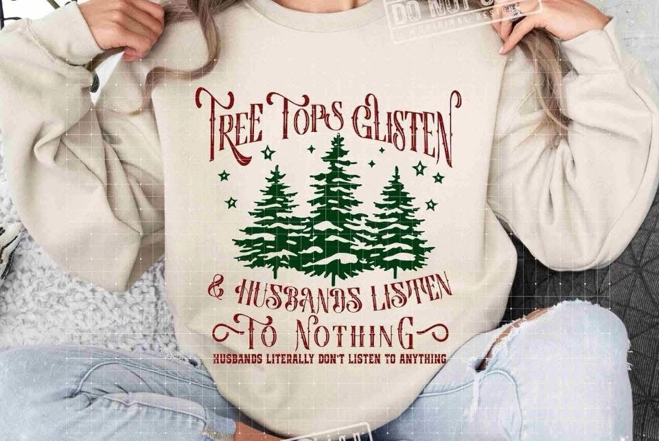 Tree Tops Glisten and Husbands Listen To Nothing (adult only)