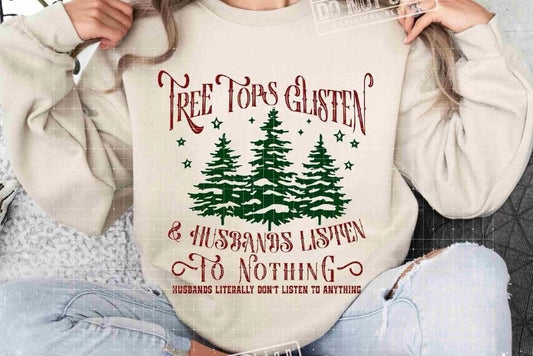 Tree Tops Glisten and Husbands Listen To Nothing (adult only)