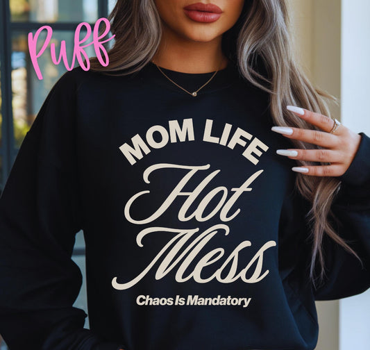 Mom Life Hot Mess