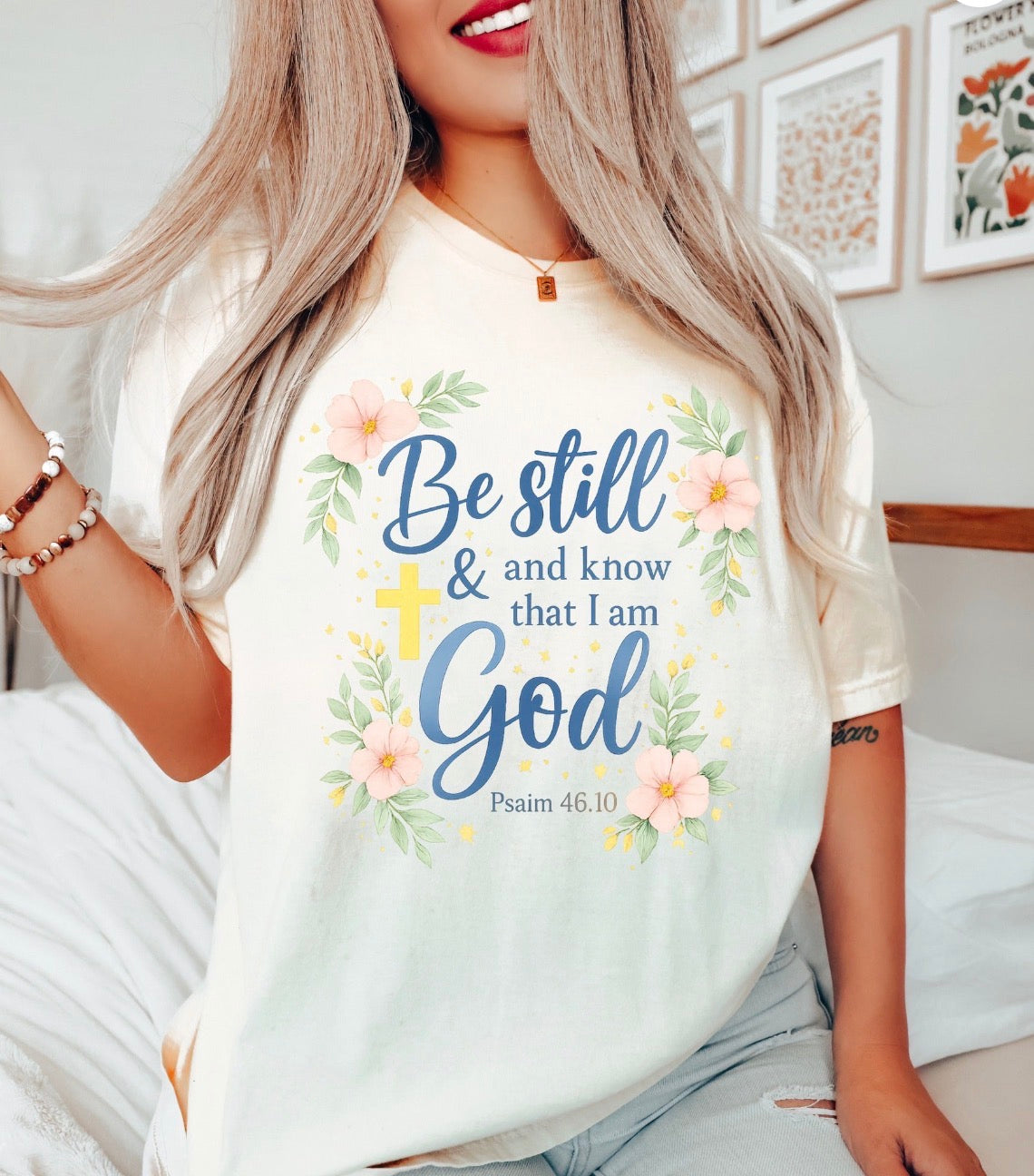 Be Still And Know That I Am God