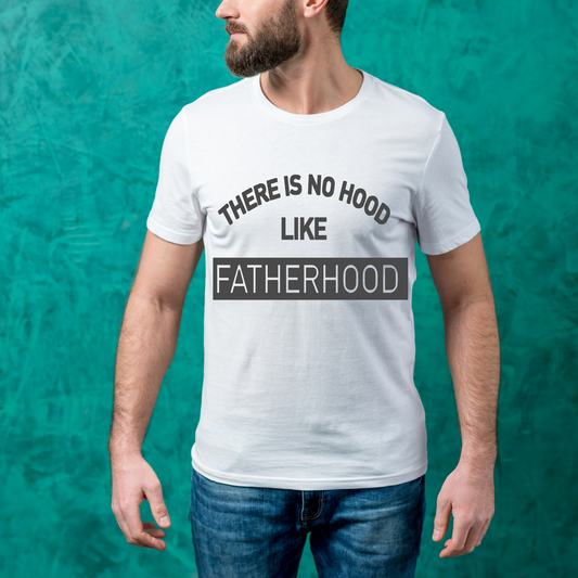 No Hood Like Fatherhood